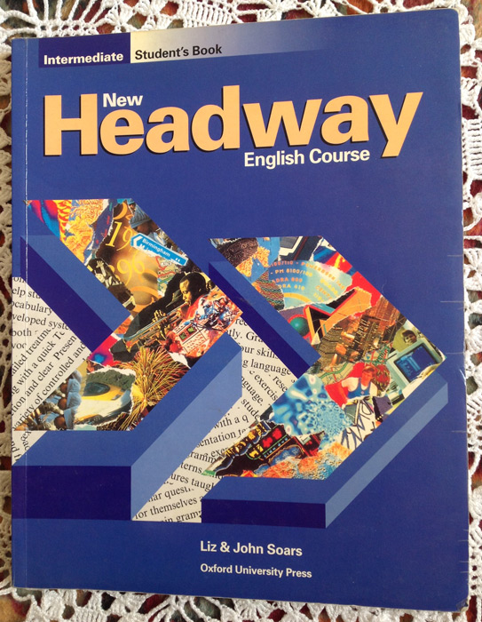 Headway teacher book intermediate. Headway Intermediate Liz and John Soars. New Headway English course Intermediate book. Headway Oxford University Press. New Headway New Intermediate.